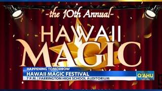 Catch Hawaii's Top Magicians at the 10th Annual Hawaii Magic Festival