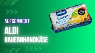 Aufgemacht und angebrochen: Aldi Hofburger Bauernhandkäse mit Edelschimmel 2023