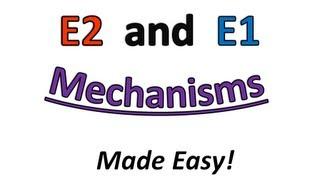 E2 and E1 Elimination Made Easy! Part 1 ( Mechanisms and Beta Hydrogens ) - Organic Chemistry