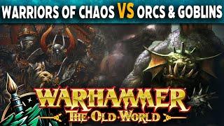 Warriors of Chaos vs Orcs & Goblins   Warhammer The Old World Live Battle Report