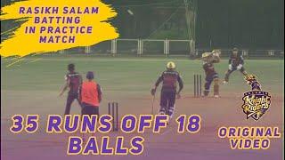 Rasikh Salam Batting।  35 Runs In KKR Practice Match।35 runs of 18 Balls। Original Video