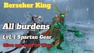 All Burdens Kratos with Spartan Gear vs Berserker King/Give me God of War+/Thanks for 500 subs!