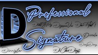 D signature style । How to create my own signature Name "D"