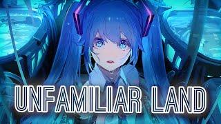 Nightcore - Unfamiliar Land (Lyrics) (Fregibot & Hatsune Miku)