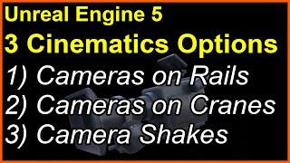 3 Cinematic Camera Tools in Unreal Engine 5 - Rail, Crane, and Shake.