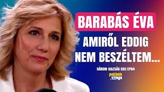 BARABÁS ÉVA: AMIRŐL EDDIG NEM BESZÉLTEM... / Három igazság / Palikék világa by Manna