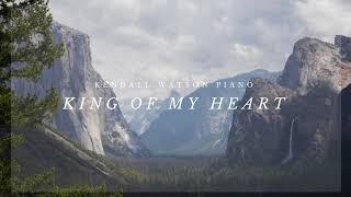 Kendall Watson Piano--King Of My Heart