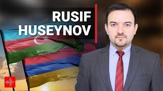 Rusif Huseynov: Peace after War in South Caucasus. View from Baku