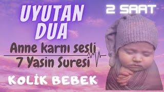 Uyumayan bebekler için  7 Yasin Suresi | Kolik bebek için uyutan dua