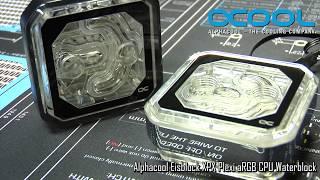 Unboxing and How To: Alphacool Eisblock XPX Aurora Plexi! The classic version!