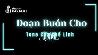 KARAOKE | Đoạn Buồn Cho Tôi | TONE NAM | Chế Linh | Official Làng Văn