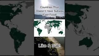 Countries with no Subway #shorts #like #subscribe