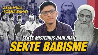 SEKTE KULTUS MISTERIUS DARI IRAN YANG JADI CIKAL BAKAL AGAMA BAHA'I: Sekte Babiyah/Babisme