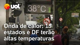 Onda de calor atinge 13 estados e DF; Rio tem dia mais quente do ano, com sensação térmica de 50°C