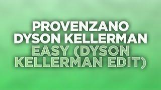 Provenzano, Dyson Kellerman - Easy (Dyson Kellerman Edit) (Official Audio) #techhousemusic
