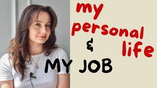 Personal life | Where I work | Stress