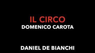 IL CIRCO - Domenico Carota, Daniel De Bianchi - musica circo