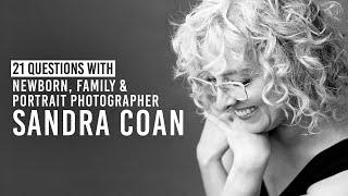 Why Sandra Coan Still Uses Film & More | 21 Questions