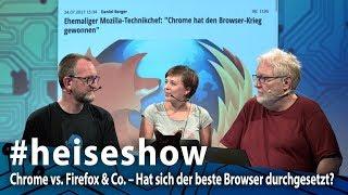 #heiseshow: Chrome vs. Firefox & Co. – Hat sich der beste Browser durchgesetzt?