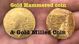 Gold Hammered & Gold Milled Coins Metal Detecting UK