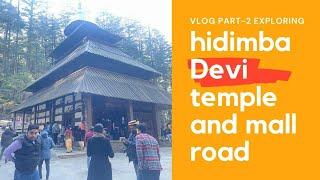 Vlog part -2 | manali | hidimba Devi temple | yeh jawani hai deewani temple scene | travel diaries