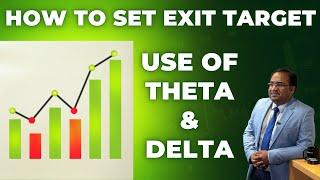 How to set target in Options Trading? Theta & Delta usage