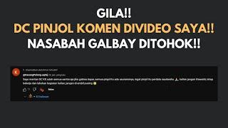 NGERI !! DC PINJOL INI KOMEN DI YOUTUBE SAYA!! DIA BILANG BEGINI BUAT NASABAH GALBAY!