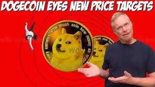 Dogecoin Eyes New Price Targets