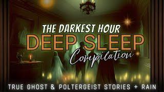 3+ Hours of TRUE Scary Stories and rain for Deep Sleep  ghosts, poltergeists and more