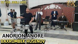 Baxrombek Husenov - Anorjon anore (to´y version)