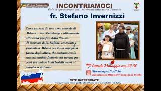 03  Incontri con i missionari francescani    fr  Stefano INVERNIZZI