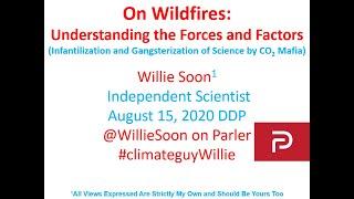 Understanding Wildfires - Willie Soon, Ph.D.