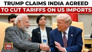 Donald Trump Claims India Agreed To Cut Tariffs On US Imports After 'Being Exposed' | India-US News