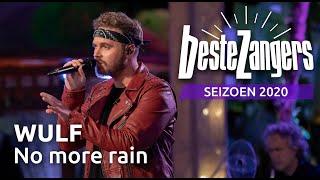 Wulf - No More Rain | Beste Zangers 2020