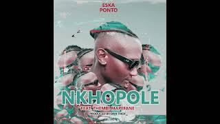 Nkhopole   Eska Ponto ft Thembi Mapefane Prod by Dah Thof