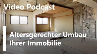 Video-Podcast - So geht es: altersgerechter Immobilienumbau