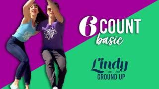 6 Count Basic - Learn to Lindy Hop from the Ground Up