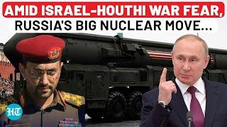 After Warning Israel, Putin's Yars Nuclear Missile System Move: Prepping For Mid-East War? | Houthi