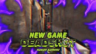 DEADSHOT - The BEST ONLINE GAME YOU MUST PLAY! || NAYAN GAMERZ 