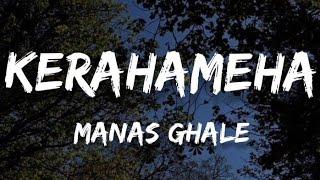 KERAHAMEHA - LOOREY AKA MANAS GHALE [Lyrics Video]