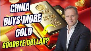 CHINA BUYS GOLD, SELLS DOLLARS