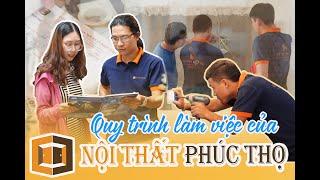 KHÁM PHÁ  QUY TRÌNH THIẾT KẾ - THI CÔNG TAI NỘI THẤT PHÚC THỌ