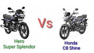 Hero Super Splendor Vs Honda CB Shine || Compare Bikes || Price , mileage, engine etc in Hindi