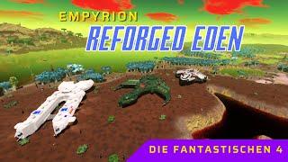 [LIVE] DIE FANTASTISCHEN 4 -- Empyrion Galactic Survival Reforged Eden Supporter Survival