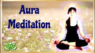 Geführte Aura Meditation