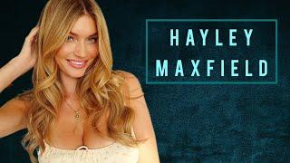 Hayley Maxfield : Instagram Model & Influence : Lifestyle & Biography