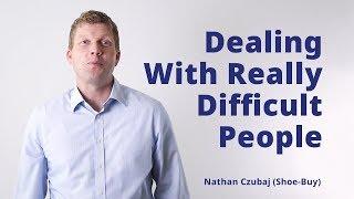 Challenging people in your life | Two Minute Mindsets | Nathan Czubaj (Shoe-Buy)|