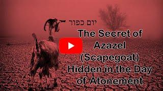 05. The Secret of Azazel (Scapegoat) Hidden in the Day of Atonement (한글자막)