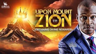 UPON MOUNT ZION (OBTAINING DIVINE REWARDS) OBADIAH 1:17 WITH APOSTLE JOSHUA SELMAN  ||01|12|2024||