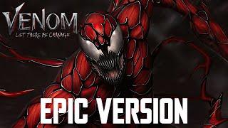 Venom Theme x Carnage Theme | EPIC MULTIVERSE VERSION (Venom Let There Be Carnage)